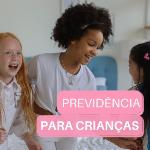 Previdencia-Para-Criancas