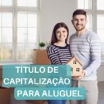 Titulo-Capitaliza-C3-A7-C3-A3o-Aluguel